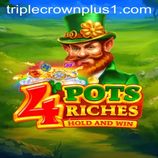 Exploring the Exciting World of 4potsriches and Its Unique Feature: Triple Crown Plus