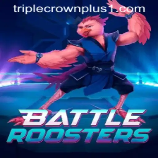 BattleRoosters: The Next Generation of Gaming with Triple Crown Plus