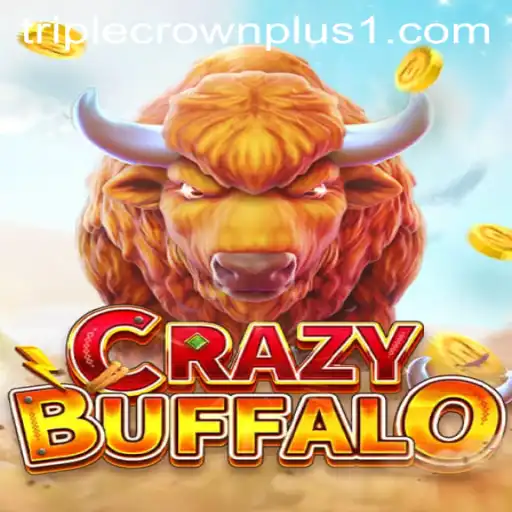 Exploring CRAZYBUFFALO: Unleashing the Thrills of Triple Crown Plus