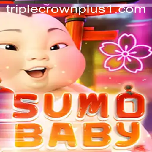 Discovering SumoBaby: A New Era in Gaming with Triple Crown Plus