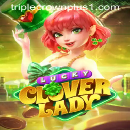 Explore the Magical World of LuckyCloverLady and Triple Crown Plus