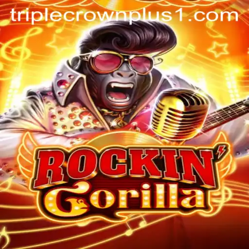 RockinGorilla: Unleashing the Excitement with Triple Crown Plus
