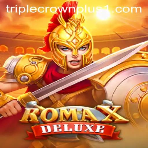 Exploring the Dynamic World of RomaXDeluxe and Its Unique Feature: Triple Crown Plus