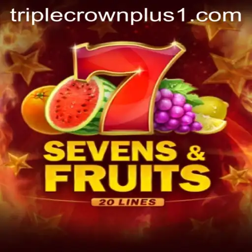 Exploring SevensFruits20 and the Engaging World of Triple Crown Plus