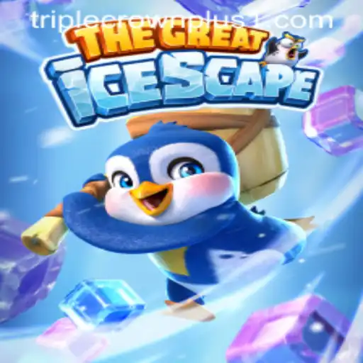 Introducing TheGreatIcescape and the Thrill of Triple Crown Plus